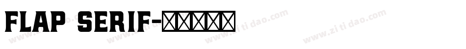 Flap Serif字体转换